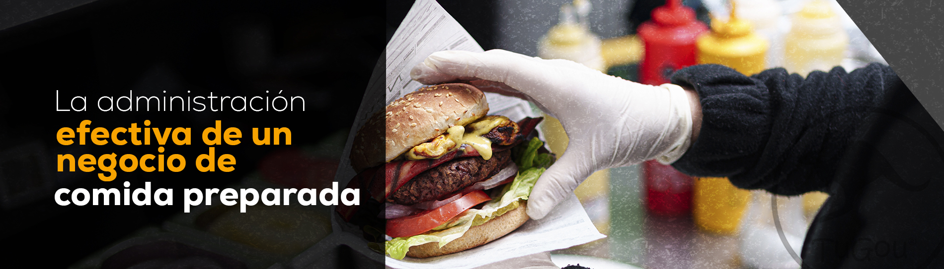 La administración efectiva de un negocio de comida preparada